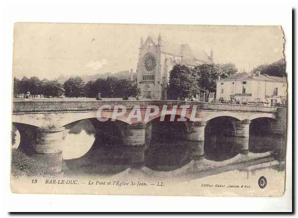 Bar-le-Duc — Ansicht des Brücke und der Kirche Saint-Jean — Edition Bazar Jaanne d'Arc - Vorderseite