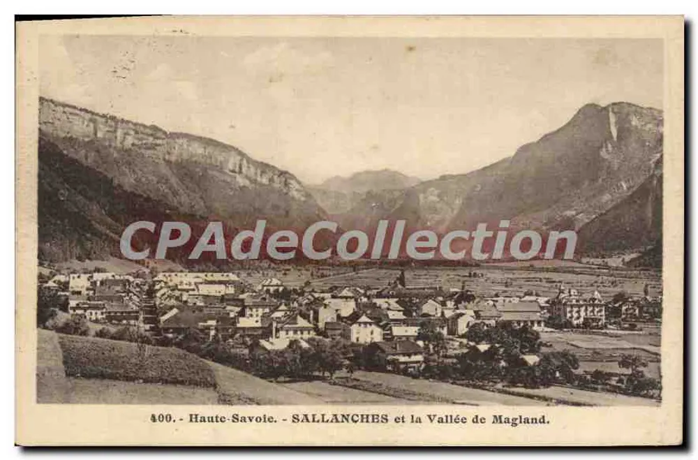 Sallanches und die Tal Magland — Haute-Savoie — Antike Ansichtskarte Nr. 400 - Vorderseite