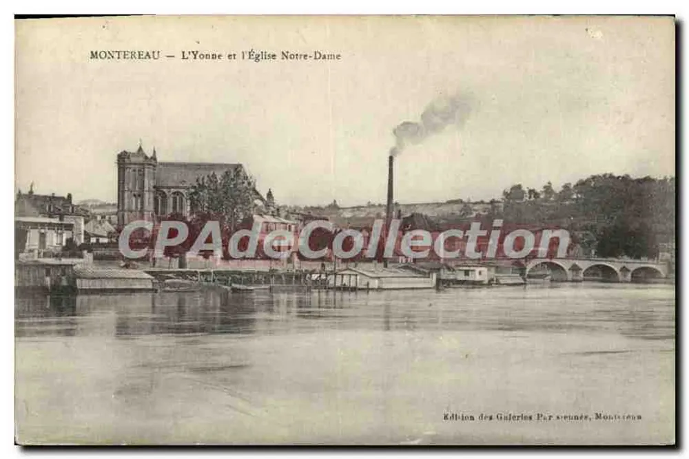 Montereau — Die Yonne und die Kirche Notre-Dame — Edition Galeries Parcienne, Montereau - Vorderseite