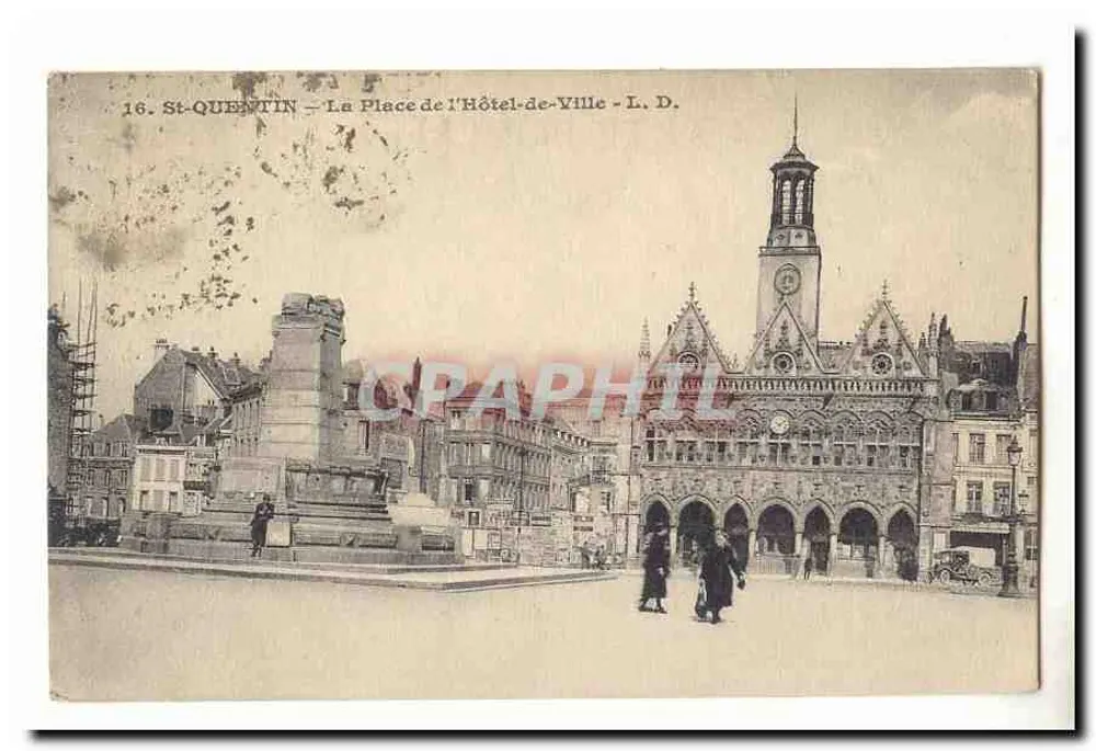 St-Quentin — Der Marktplatz des Rathauses — L. D. - Vorderseite