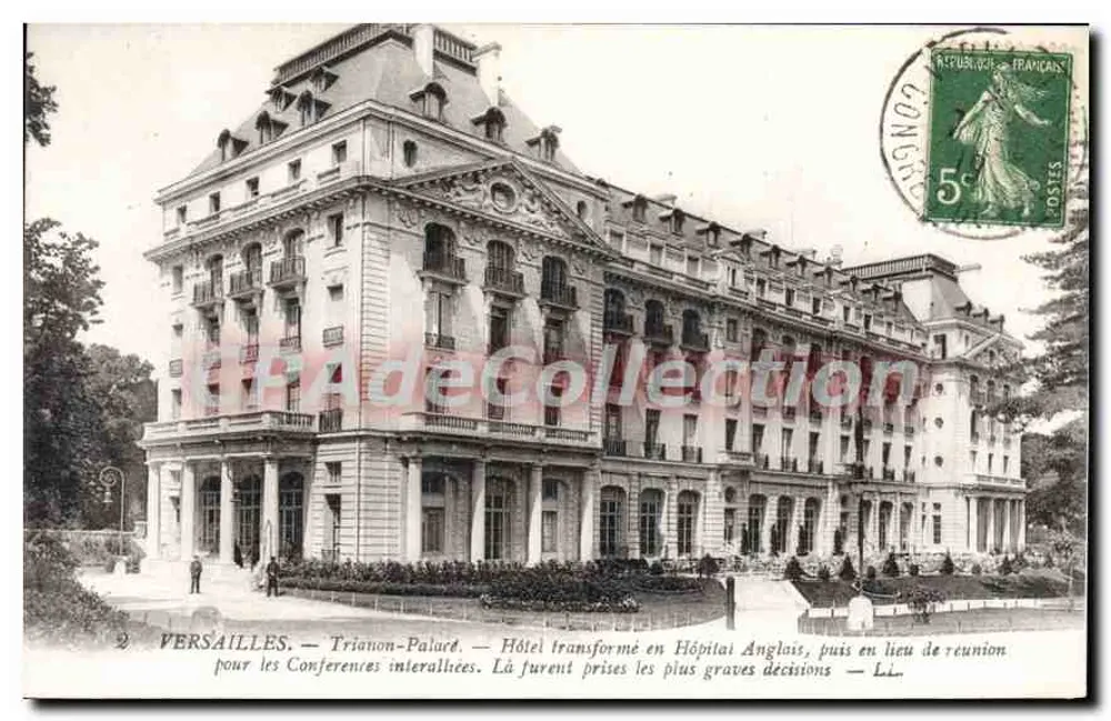Versailles — Trianon-Palast — Hotel, das in ein englisches Krankenhaus umgewandelt und später zu einem Treffpunkt für Alliierte Konferenzen wurde - Vorderseite