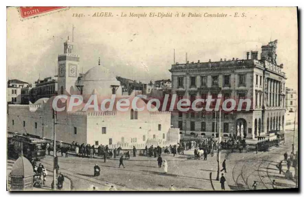 Alger - A Mesquita El-Djedid e o Palácio Consular - E. S. - n° 1241 - Frente