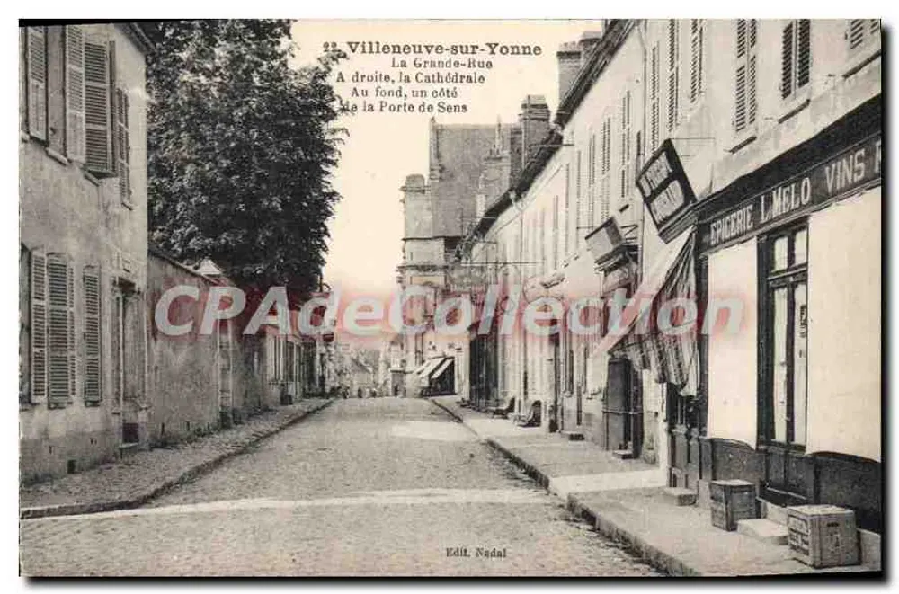 Villeneuve-sur-Yonne — La Grande-Rue avec la cathédrale et la porte de Sens — Edit. Nadal - Recto