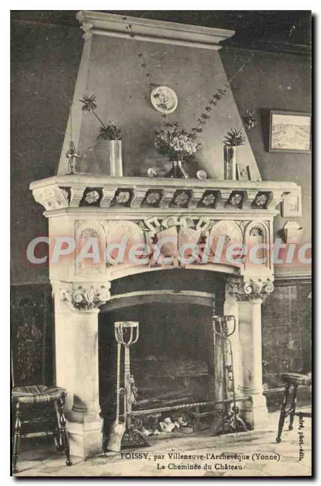 FoiSSY, in der Nähe von Villeneuve-l'Archevêque (Yonne) — Die Kamin des Schlosses — Verlag Villeneuve-l'Archevêque - Vorderseite