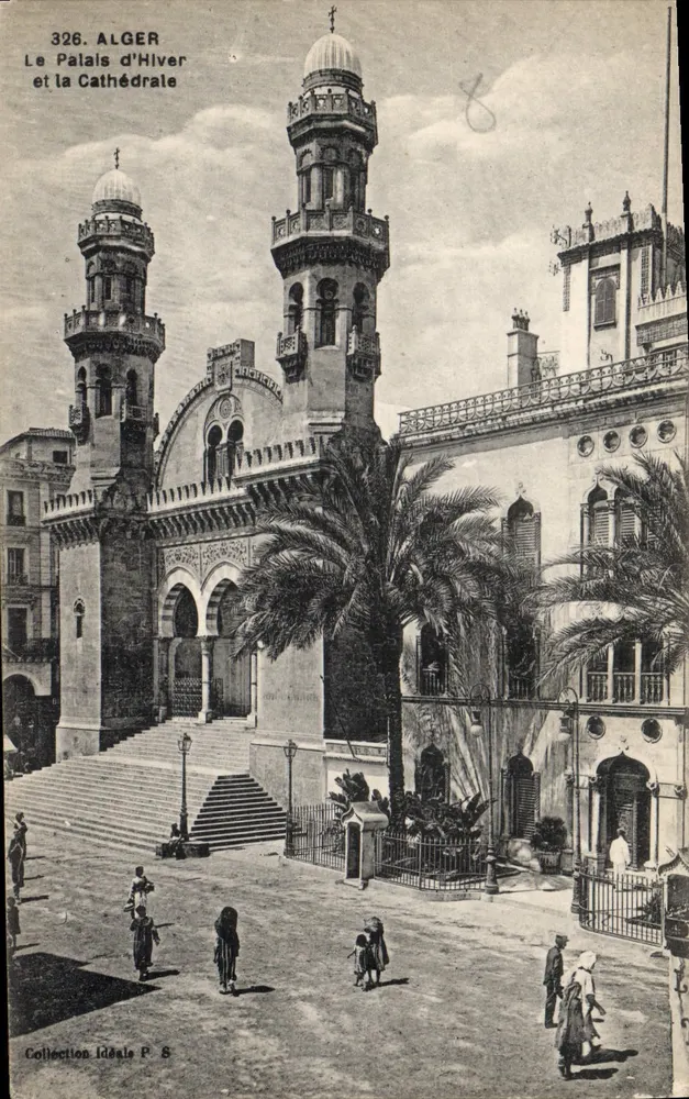 Alger — Das Winterpalast und die Kathedrale — Collection Idéale P. S. - Vorderseite