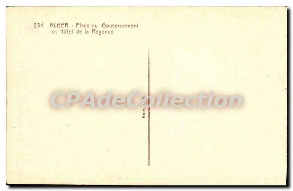 Algerien - Place du Gouvernement und Hotel de la Régence — Verlag A.P. Nr. 234 - Rückseite