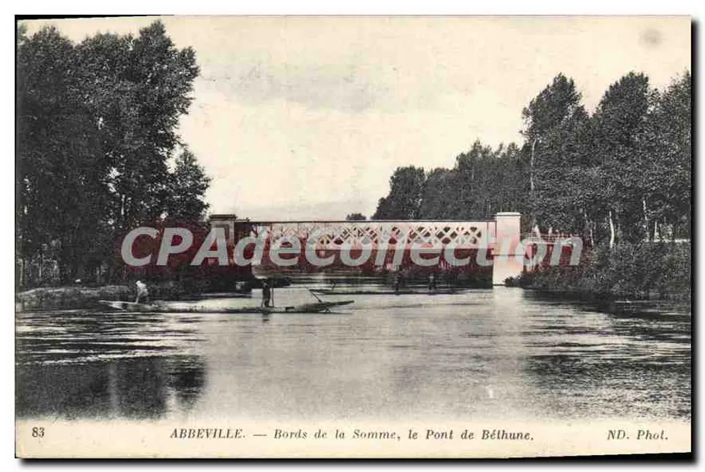 Abbeville — Ufer der Somme, die Brücke von Béthune — ND. Phol. - Vorderseite