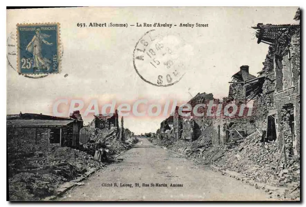 Albert (Somme) — Rua d'Aveluy — destruição pós-guerra — Cliché R. Lalong, 21, Rua St-Martin, Amiens - Frente