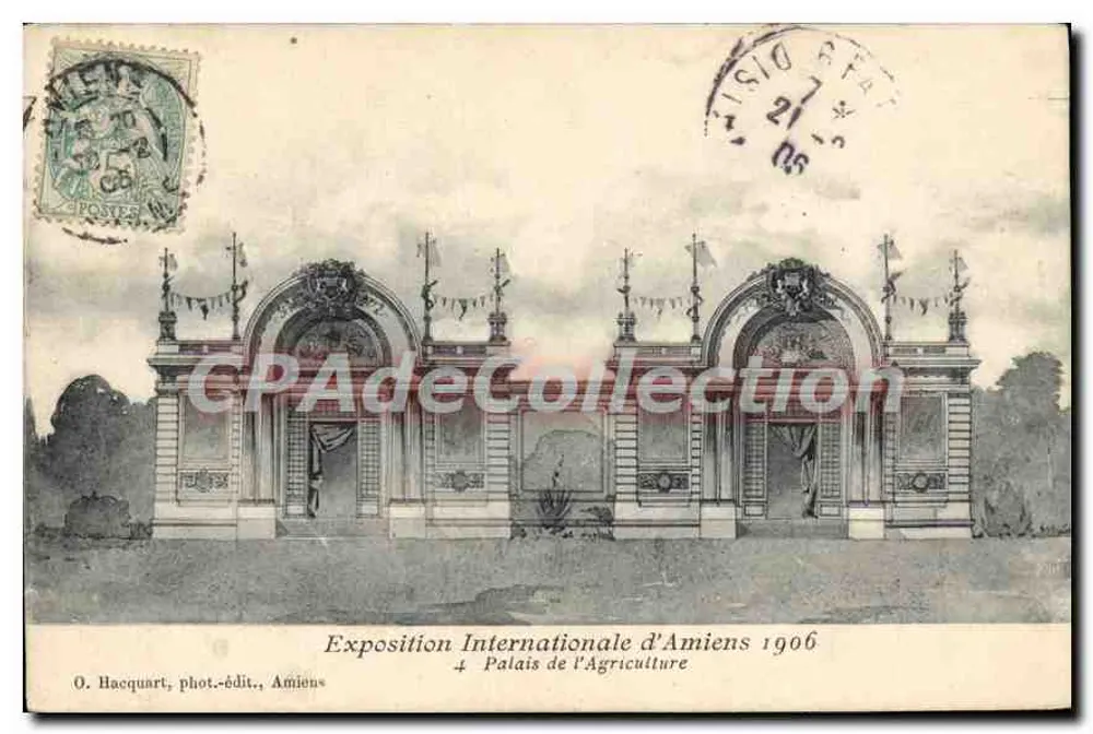Palast der Landwirtschaft — Internationale Ausstellung von Amiens 1906 — O. Hacquart, Foto-Verlag, Amiens - Vorderseite