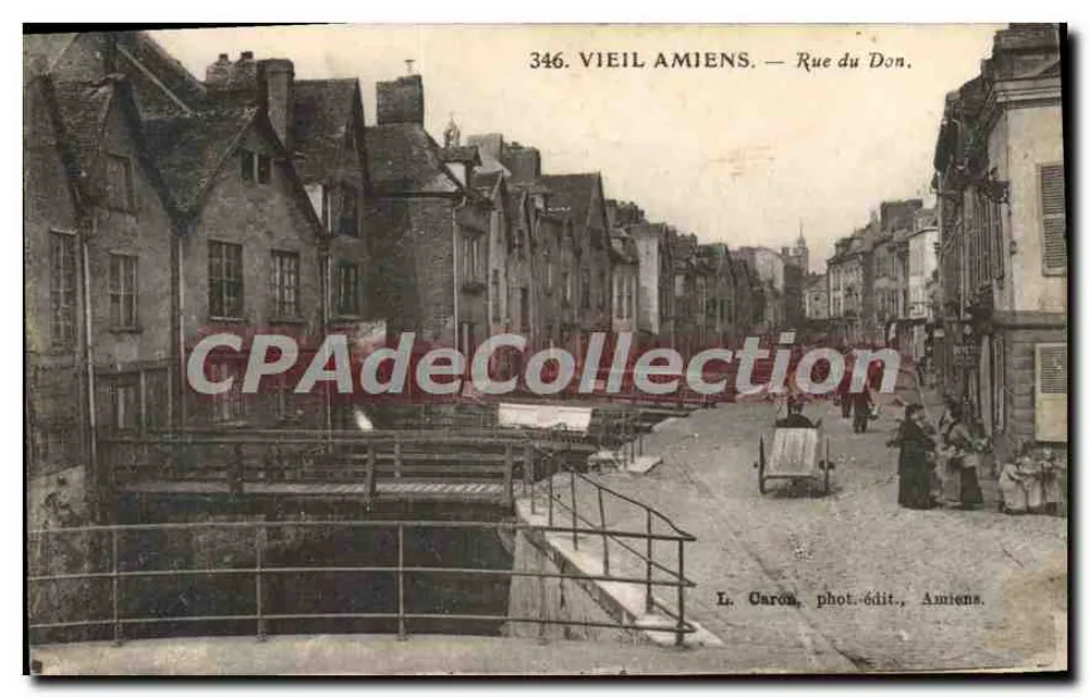 Velho Amiens — Rue du Don — L. Caron, fot.-edit., Amiens - Frente