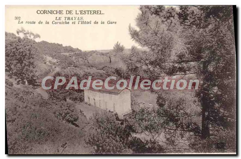 Corniche de l'Esterel — Le Trayas — Die Corniche Straße und das Hotel de la Gare — n°302 - Vorderseite