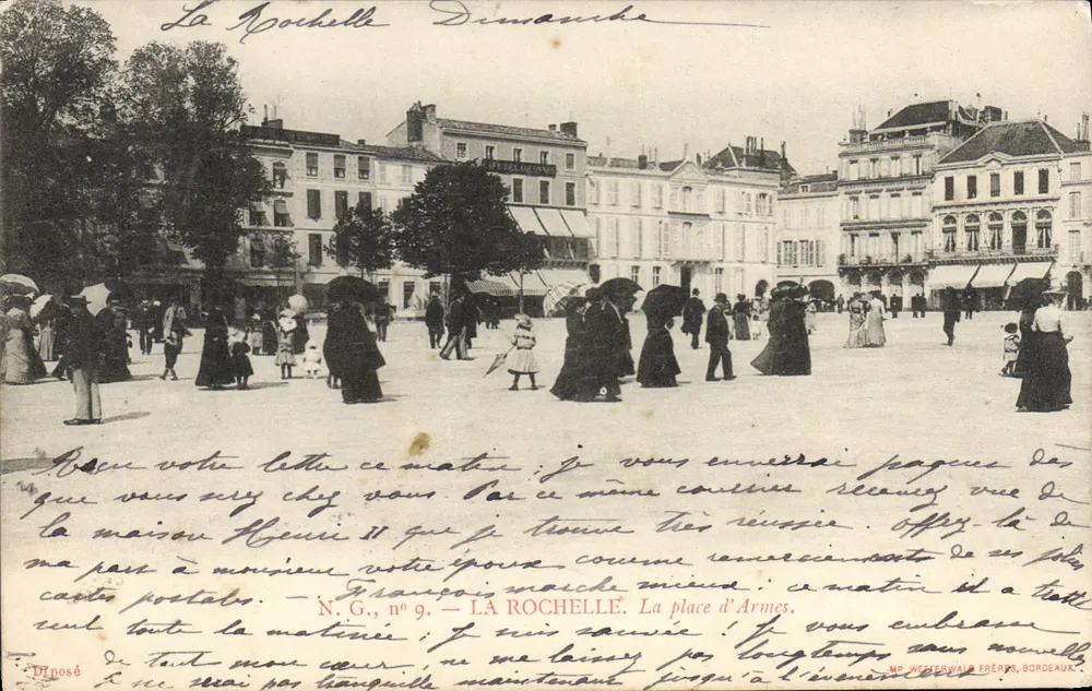La Rochelle - A place d'Armes — N.G., n° 9 — MP. WETTERWALD FRÈRES, BORDEAUX - Frente