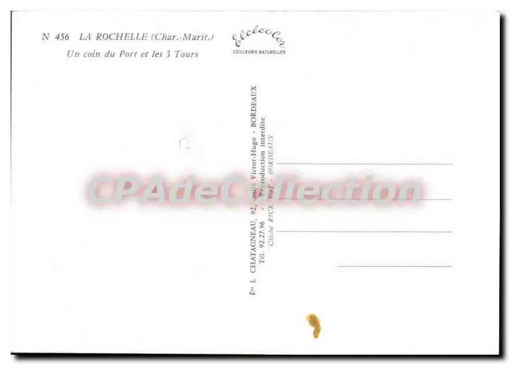 La Rochelle (Charente-Maritime) — Ein Stück vom Hafen und die 3 Türme — Verleger Chataigneau, Nr. 456 - Rückseite