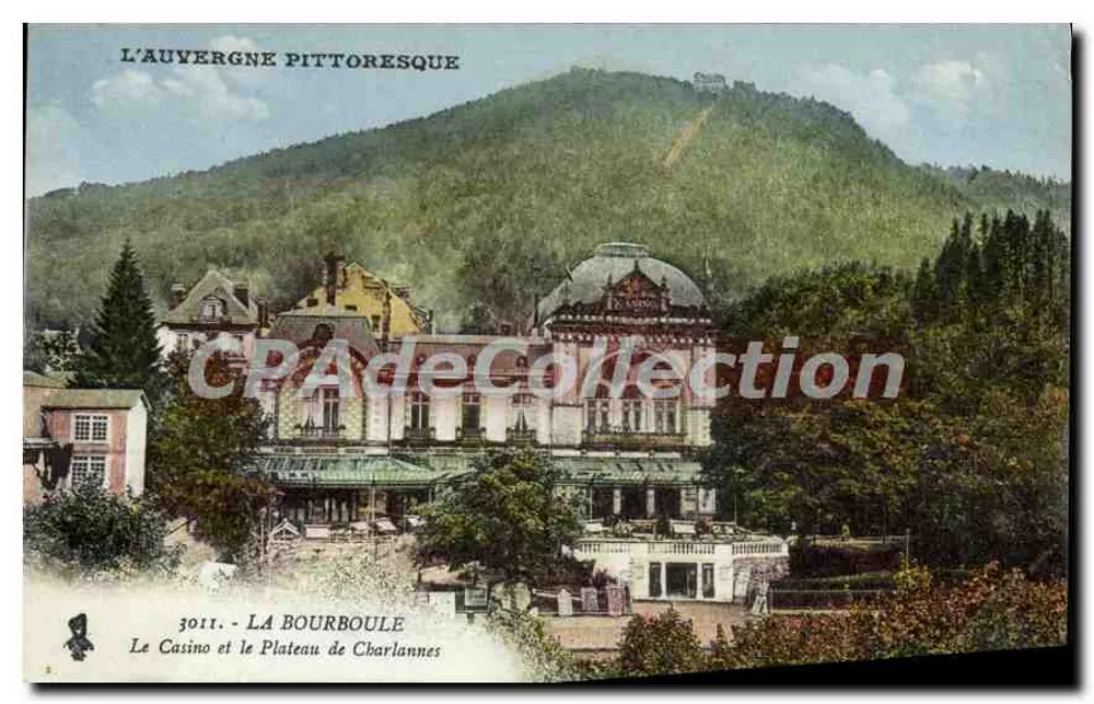 Die malerische Auvergne — Das Casino und der Plateau von Charlanne — Antike Ansichtskarte déCollection - Vorderseite