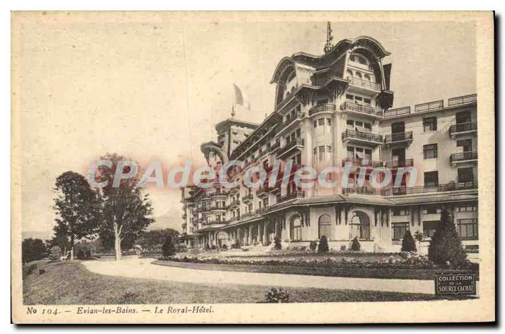 Evian-les-Bains — El Hotel Royal — Colección de la Source Cachal, n° 104 - Anverso