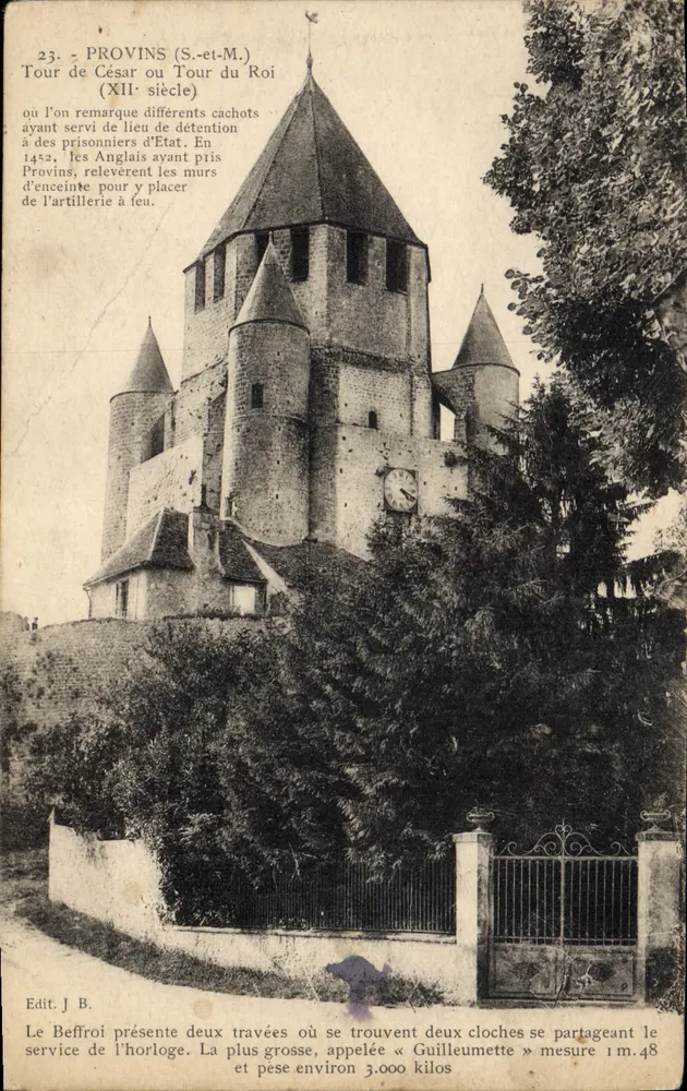 Provins (S.-et-M.) — Turm des Kaisers oder Königsturm (12. Jahrhundert) — Edit. J.B. - Vorderseite