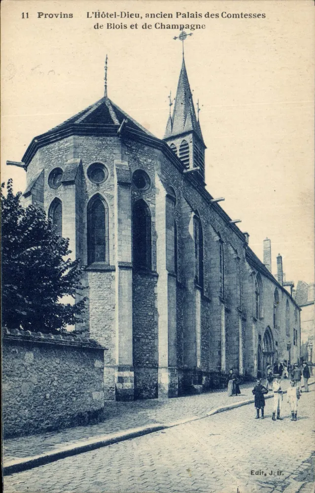 Provins — Das Hôtel-Dieu, ehemaliger Palast der Gräfinnen von Blois und Champagne — Edit. J.B. - Vorderseite
