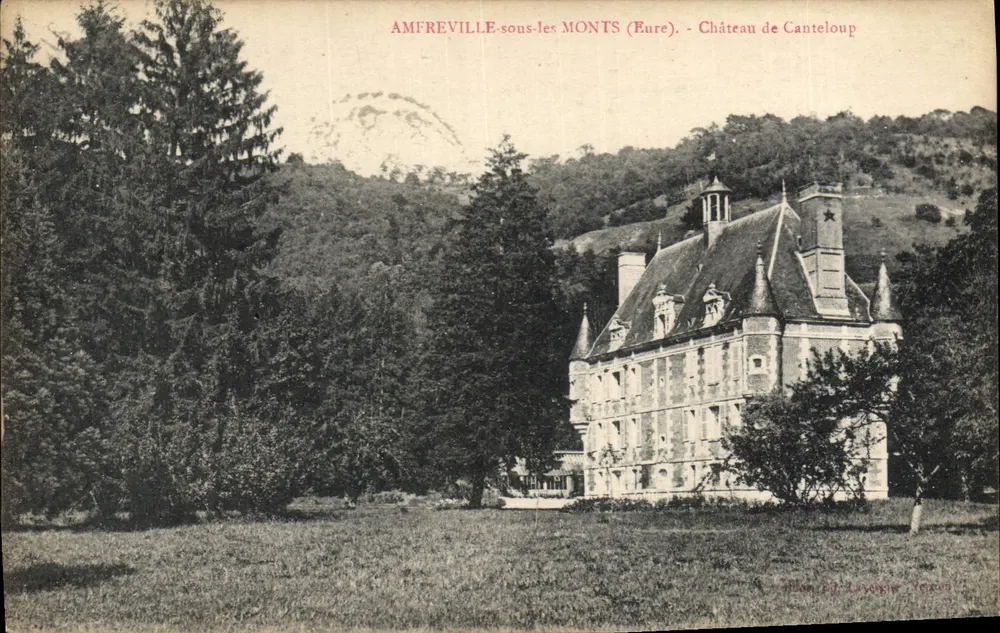 Amfreville-sous-les Monts (Eure) — Schloss Canteloup — Verlag Ed. Lavogue Tézac - Vorderseite