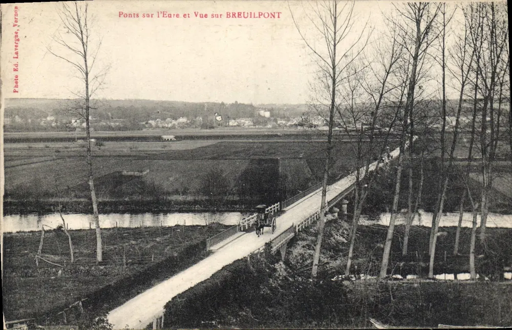Brücken über den Éare und Ansicht von BREUILPONT — Photo Ed. Lavergue, Vernon - Vorderseite