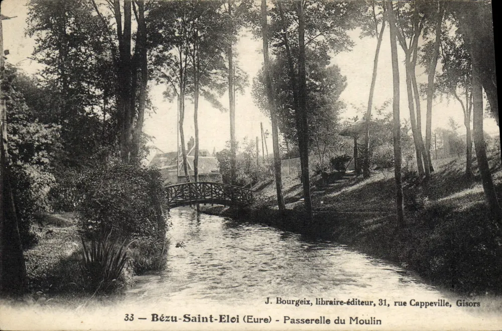 Bézu-Saint-Eloi (Eure) — Ponte do Moulin — J. Bourgeix, editor-livreiro, 31 rue Cappeville, Gisors - Frente