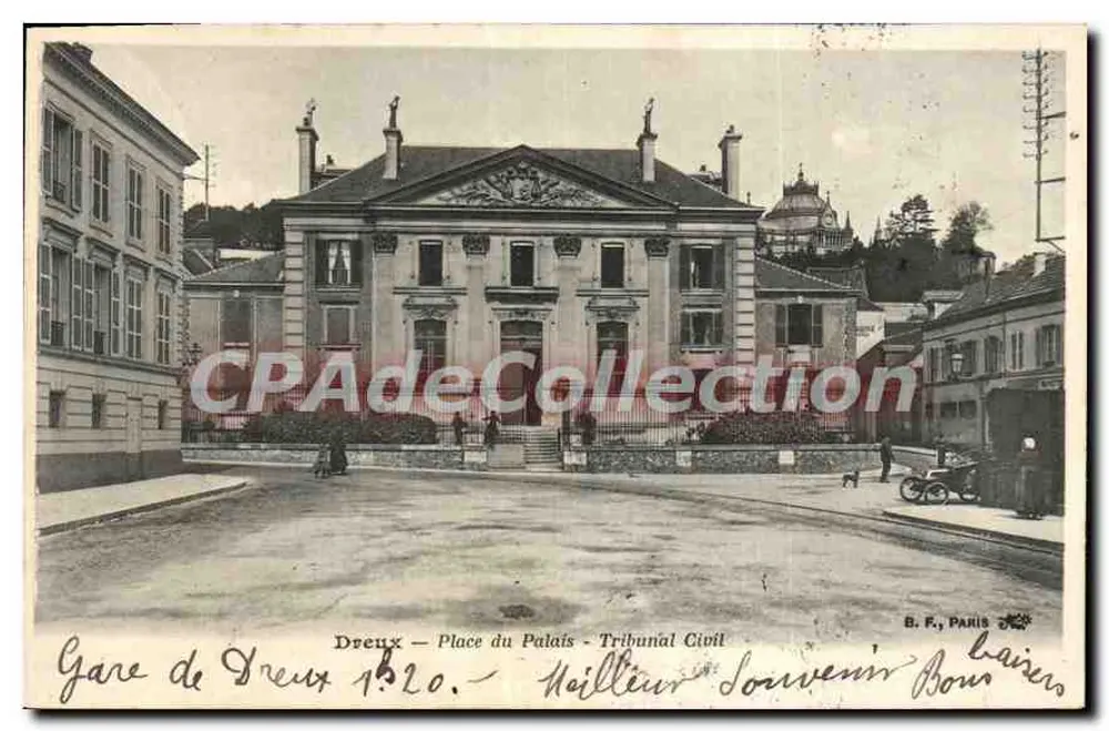 Dreux — Platz des Palastes — Zivilgericht — B. P. PARIS - Vorderseite