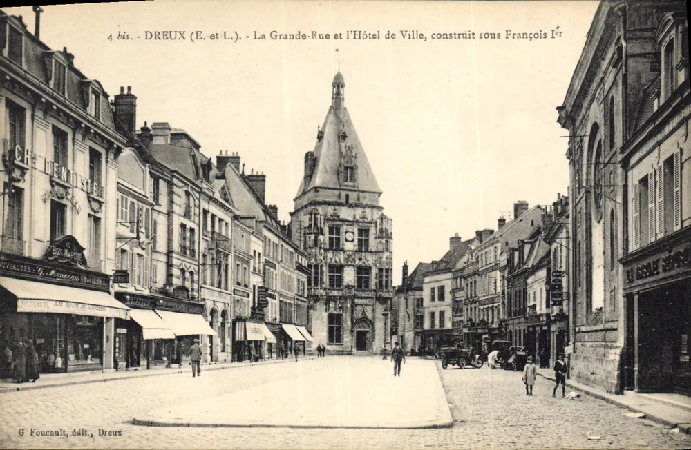 Dreux (E.-et-L.) - Die Grande-Rue und das Rathaus, erbaut unter François Ier — G. Foucault, Verlag, Dreux - Vorderseite