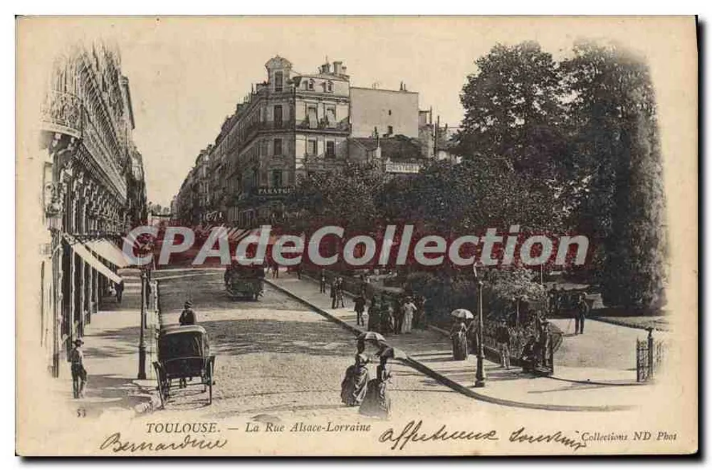 Toulouse — La Rue Alsace-Lorraine — Bernardine, Collections ND Phot - Vorderseite