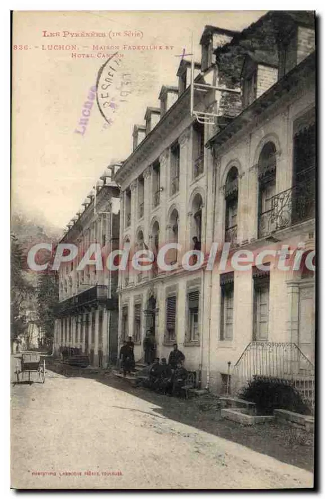 Die Pyrenäen (tr. Serie) — Luchon — Maison Fadedine und Hotel Canton - Vorderseite