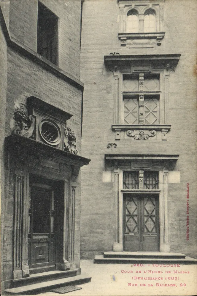 Cour de l'Hôtel de Massas — Renascimento 1603 — Rue de la Dalbade, 29 — Motive L. Labeuche, Toulouse - Frente
