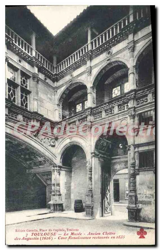 Toulouse — Place do Capitole — Antigo Claustro dos Agostinhos (1626) — Cour do Renascimento restaurada em 1835 — Edição Castella - Frente