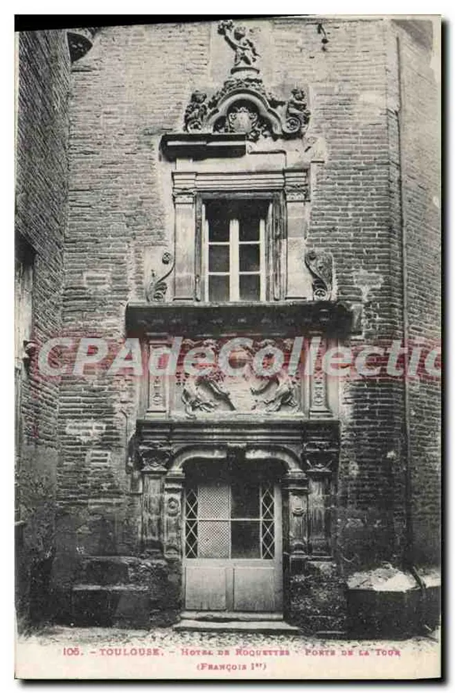 Toulouse - Hôtel de Roquettes - Porte de la Tour (François Ier) - Frente