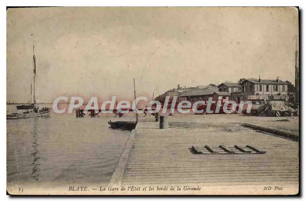 Blaye — Der Staatsbahnhof und die Ufer der Gironde — ND Phot - Vorderseite