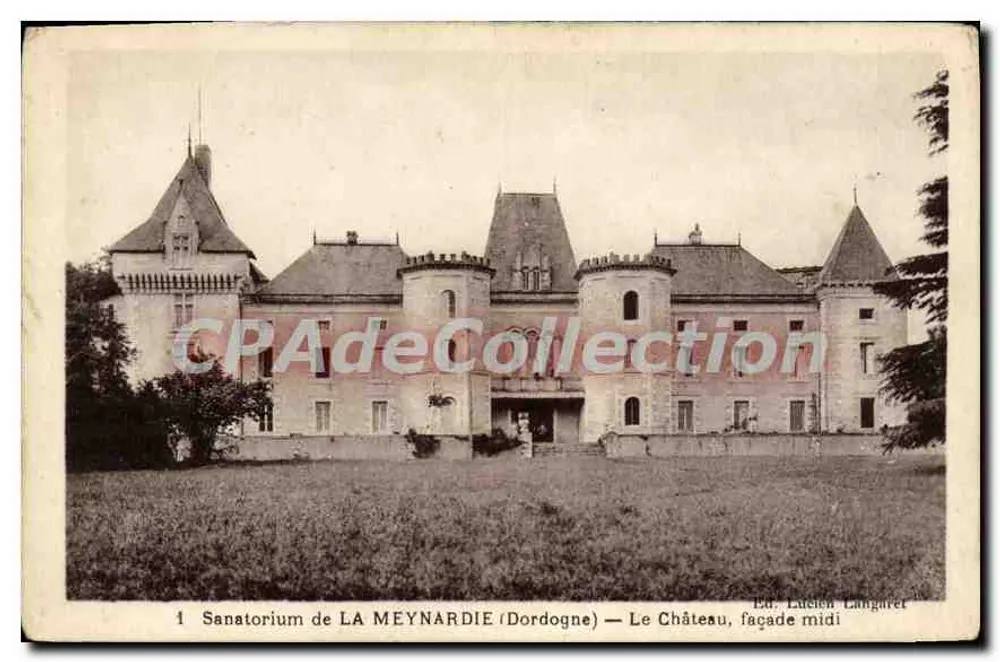 Sanatorium de LA MEYNARDIE (Dordogne) — Das Schloss, Südseite — Ed. Lucien Langafet - Vorderseite