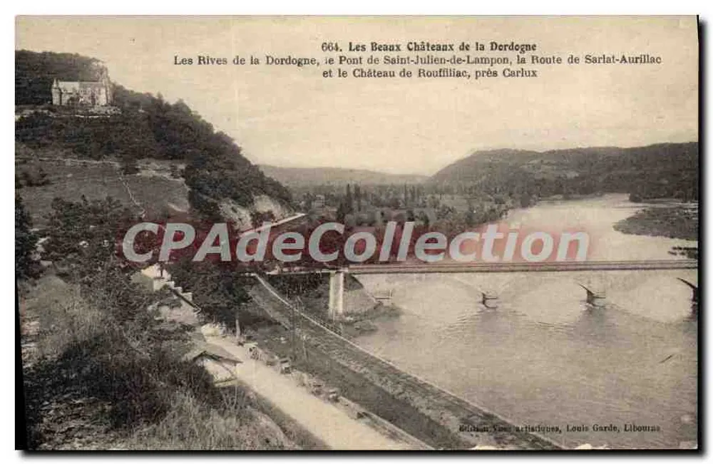 De Rijnen van de Dordogne, de Brug van Saint-Julien-de-Lampon, de Route van Sarlat-Aurillac en het Kasteel van Rouffillac bij Carlux — Uitgaven Yves Artisidones, Louis Garde, Libourne - Voorkant