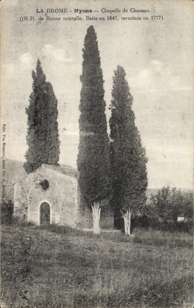 LA DROME - Nyons — Capela de Chausan — (N.D. de Boa Nova, construída em 1647, concluída em 1777) - Frente