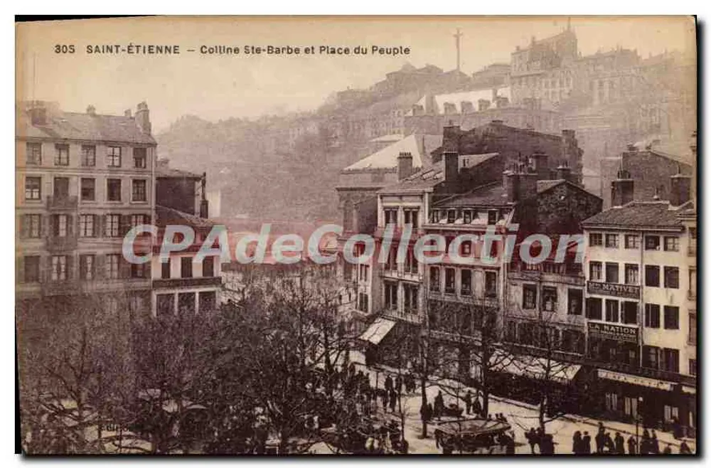 Saint-Étienne — Colline Ste-Barbe et Place du Peuple — éditeur N. NATIVET - Frente