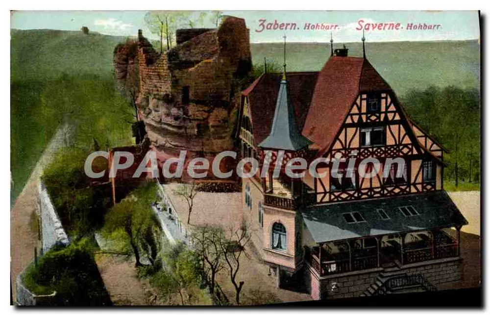 Zabern. Hohbarr. Saverne. Hohbarr. — Castelo de Hohbarr e ruínas — CPAdeCollection - Frente