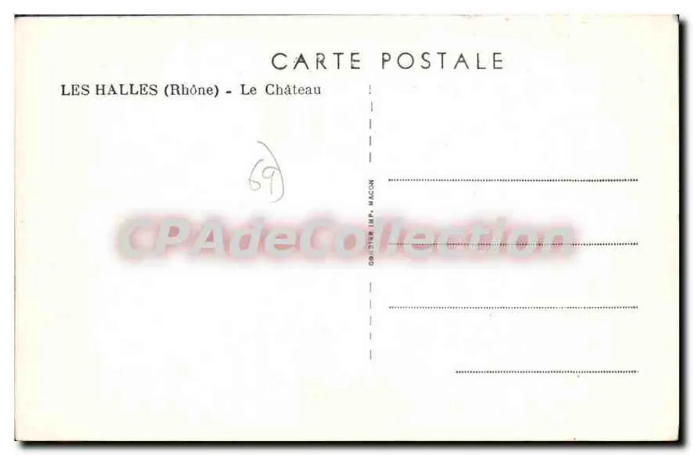 Les Halles (Rhône) — O Castelo — Editor: Goather Imp. Macon - Verso