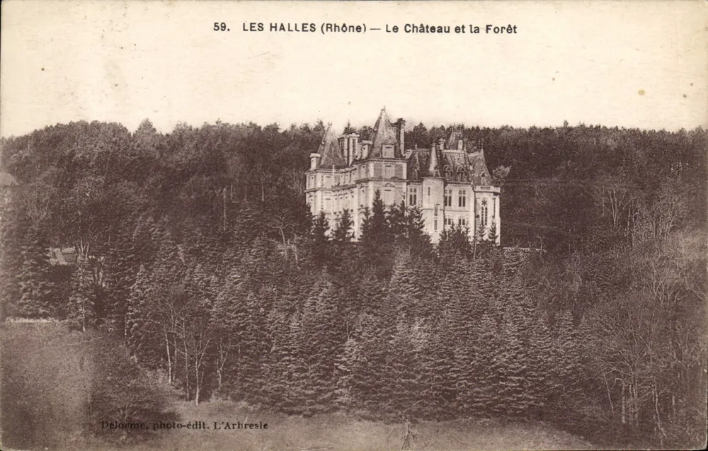 Les Halles (Rhône) — Il Castello e la Foresta — Delorme, foto-ed. L'Arbresle - Recto