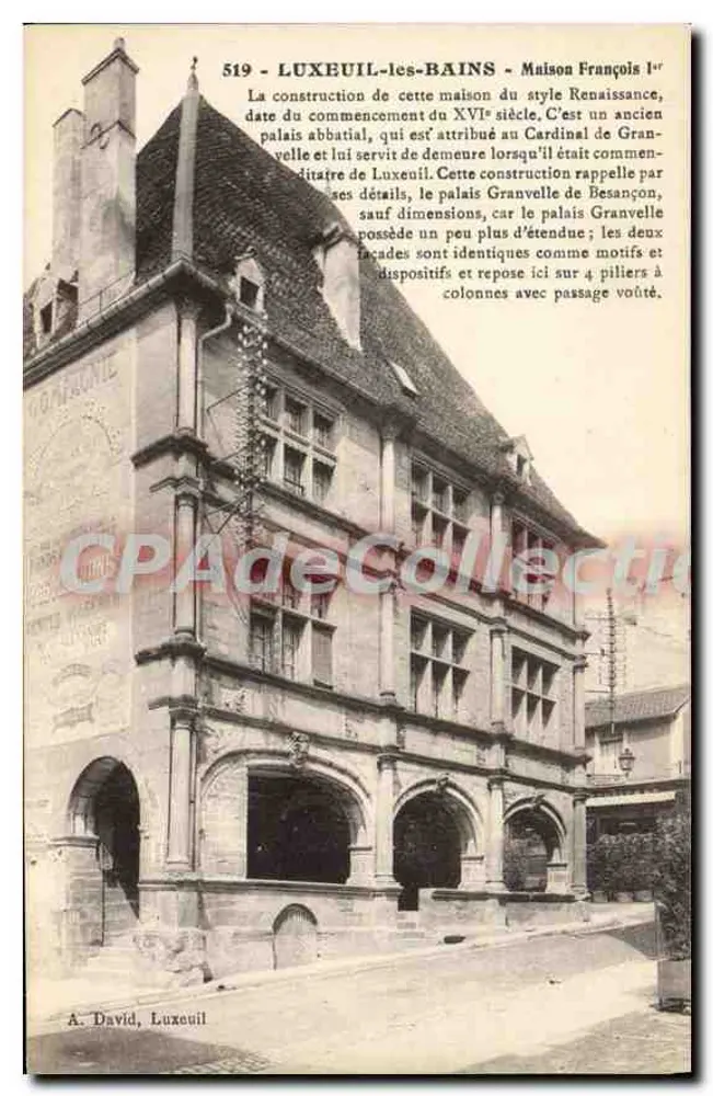 LUXEUIL-LES-BAINS - Haus von François I — Renaissance-Stil, Verlag A. David, Nr. 519 - Vorderseite