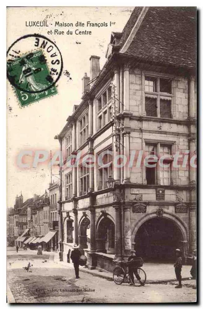 Luxeuil - Haus genannt François 1er und Rue du Centre — Verlag Valot, Luxeuil-les-Bains - Vorderseite