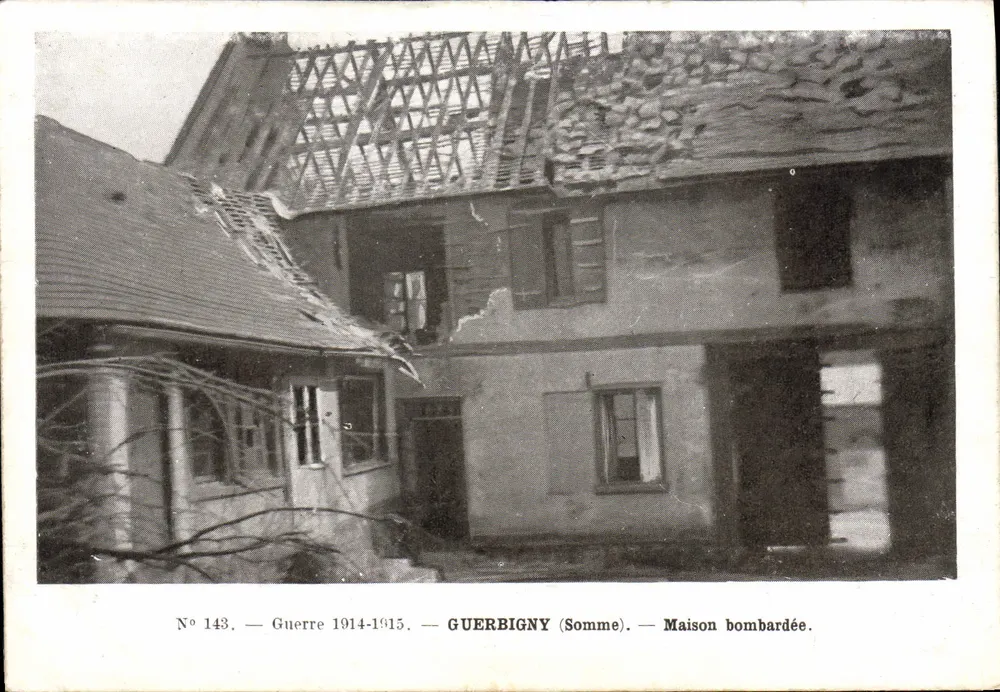 Guerbigny (Somme) — Gebombardeerde huis — Oorlog 1914-1915 — N° 143 - Voorkant