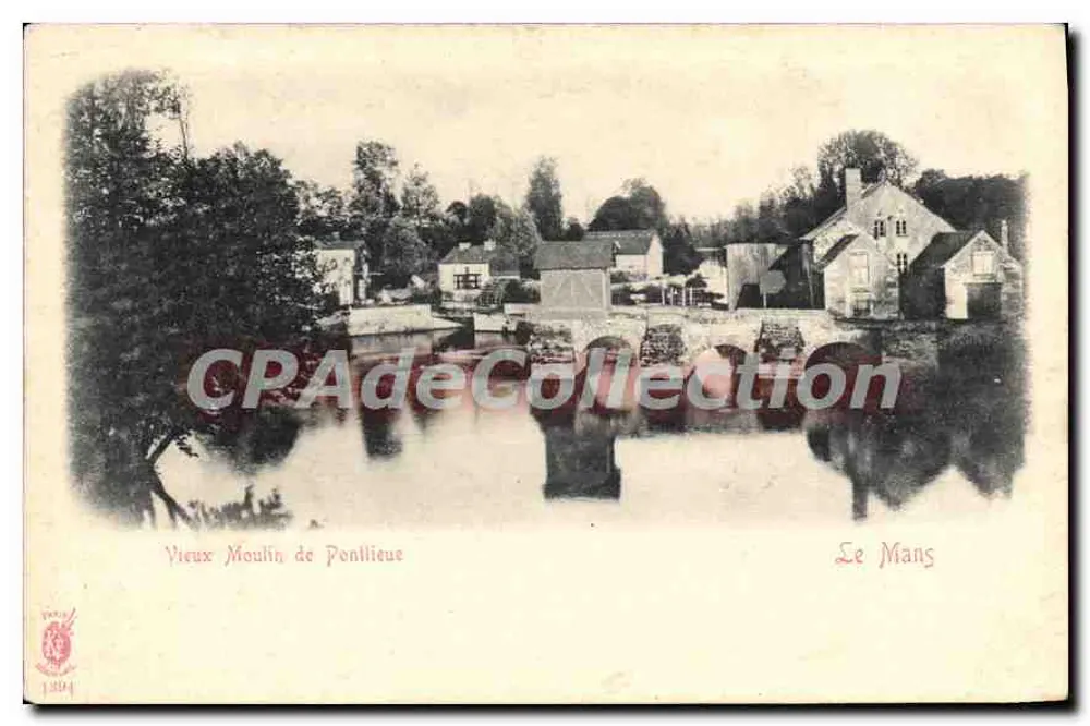 Altes Mühle von Ponlièue — Le Mans — Verlag Le Mans, Nr. 1394 - Vorderseite