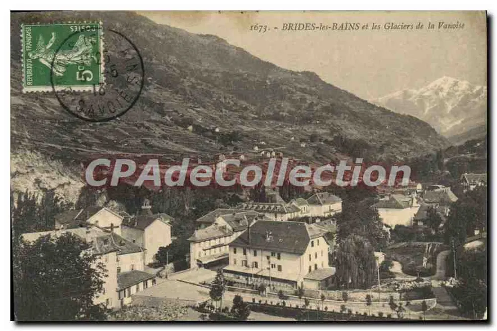 Brides-les-Bains und die Gletscher der Vanoise — CPAdeCollection - Vorderseite