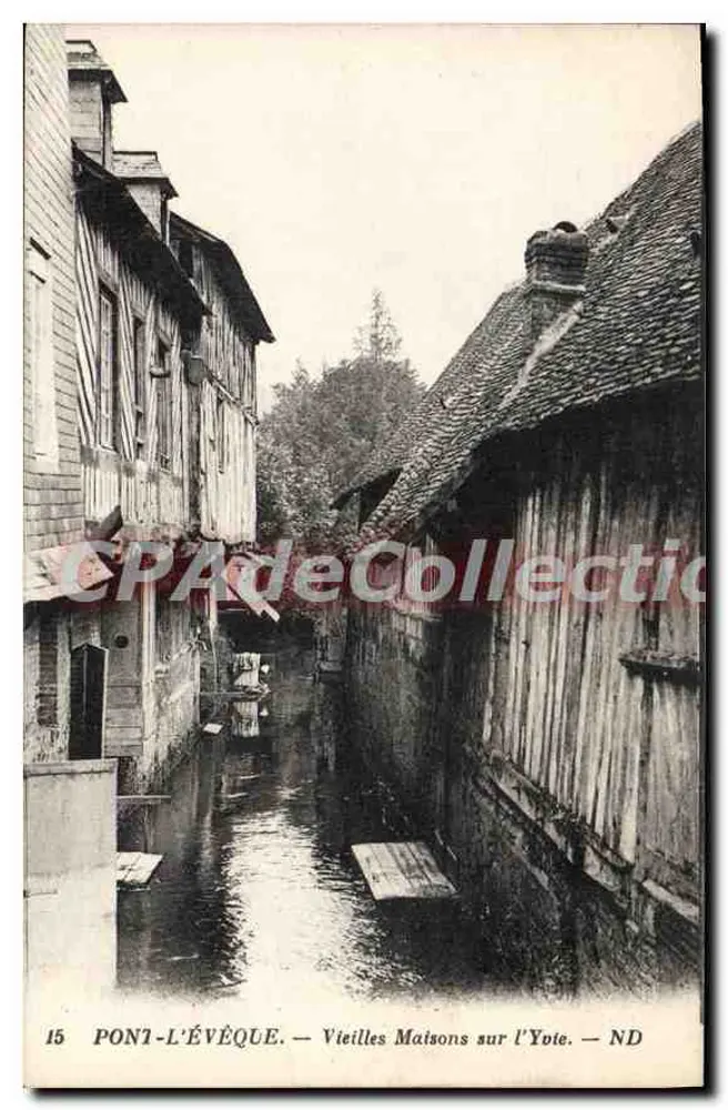 PONT-L'ÉVÉQUE — Alte Häuser am Yoie — ND - Vorderseite