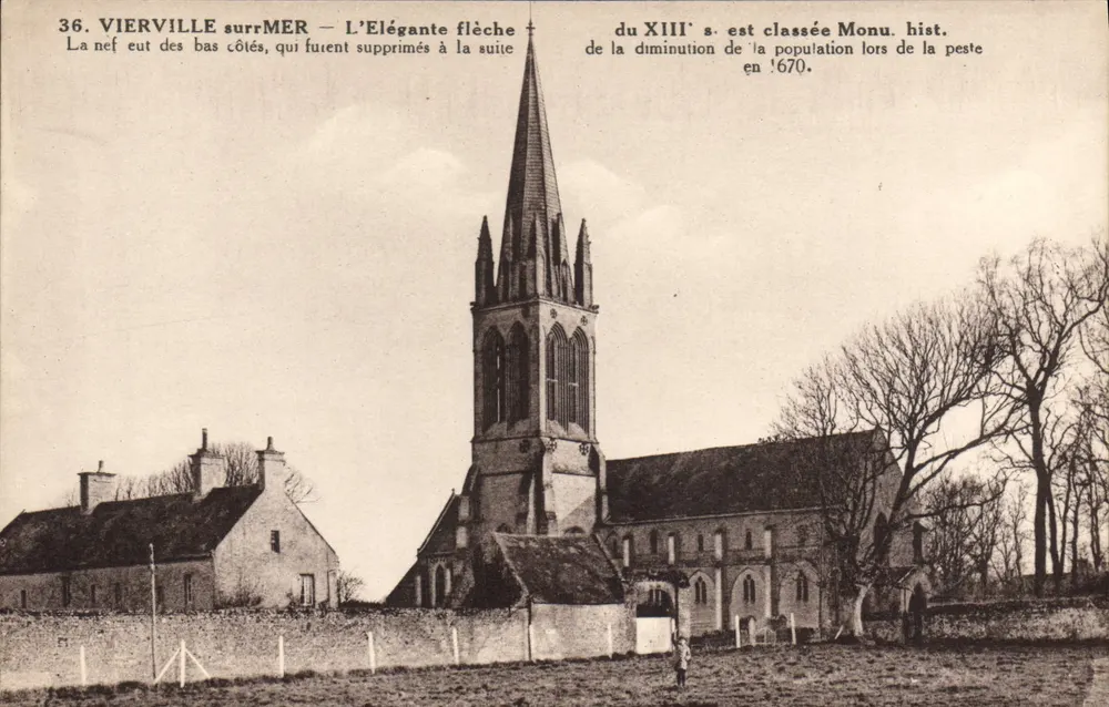 VIERVILLE sur MER — A elegante flecha do XIII s. é classificada como Monu. hist. após a peste de 1670 - Frente