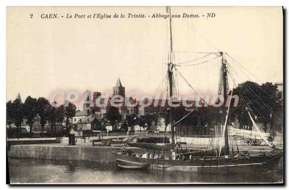 Caen — Der Hafen und die Kirche der Dreifaltigkeit — Abtei der Damen — ND - Vorderseite