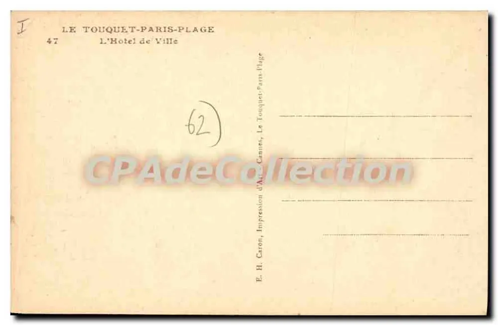Le Touquet-Paris-Plage — Das Rathaus — E.H. Caron, n°47 - Rückseite