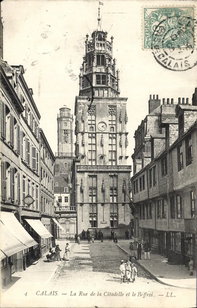 Calais — Die Straße der Zitadelle und der Glockenturm — LL. - Vorderseite
