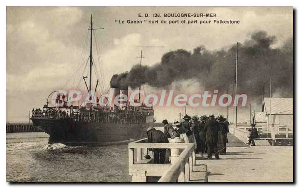 Boulogne-sur-Mer — Le Queen verlässt den Hafen und fährt nach Folkestone — E.D. 126 - Vorderseite